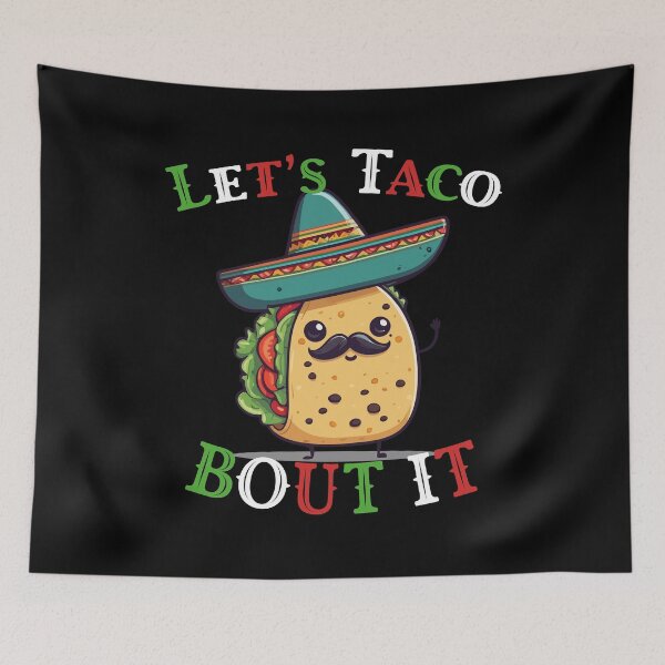 Item preview, Funny Taco Saying Cinco De Mayo Mexican designed and sold by LuminOrb.