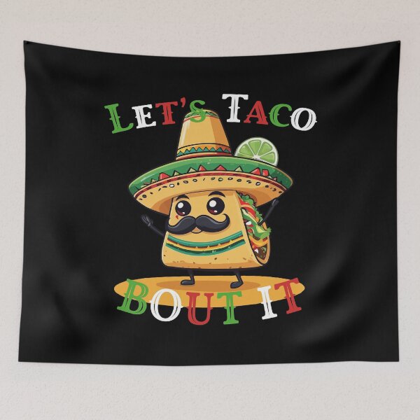 Item preview, Funny Taco Saying Cinco De Mayo Lover Food designed and sold by LuminOrb.