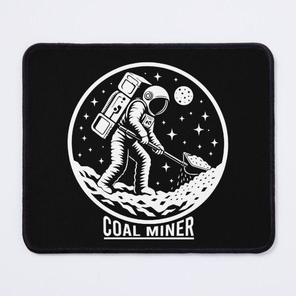 Item preview, Underground Mining - Astronaut Coal Miner Men Women Funny Fathers Day Coal Miner Lover Gift designed and sold by JUSTBEELEGANT.
