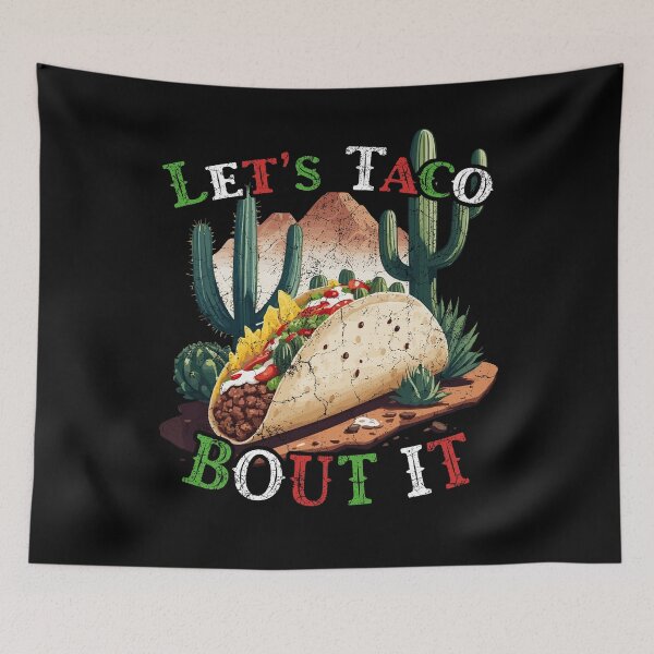 Item preview, Funny Taco Saying Cinco De Mayo Mexico Fiesta designed and sold by LuminOrb.