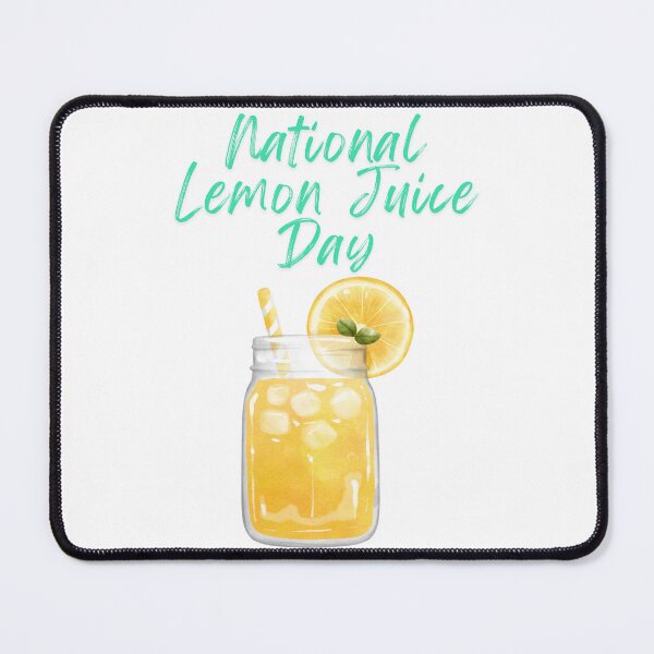 Item preview, National Lemon Juice Day designed and sold by Simo0455.