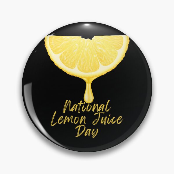 Item preview, National Lemon Juice Day designed and sold by Simo0455.