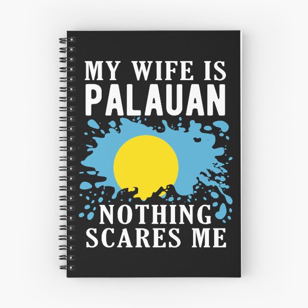 Item preview, My Wife Is Palauan Nothing Scares Me Palau Flag designed and sold by OX-tright.