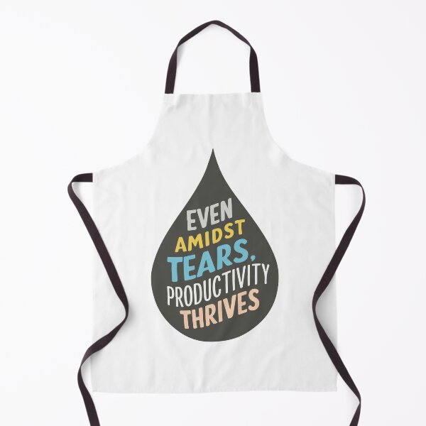 Item preview, Even amidst tears, productivity thrives designed and sold by mergmart.