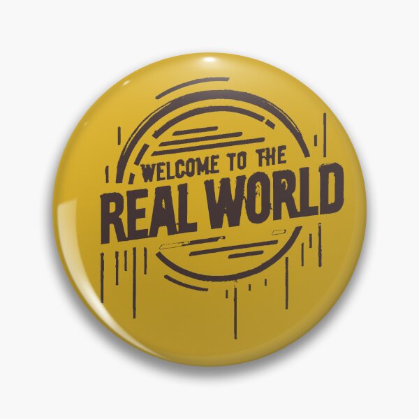 Item preview, Welcome to the Real World b1 designed and sold by KriticalDesigns.