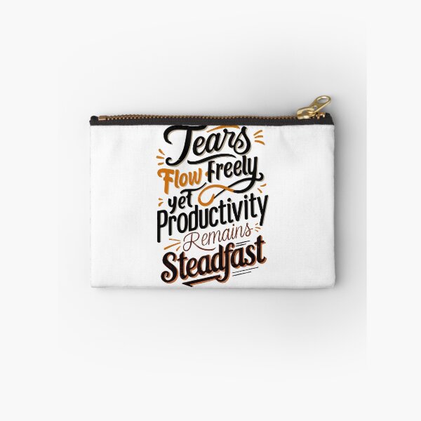 Item preview, Tears flow freely, yet productivity remains steadfast designed and sold by mergmart.