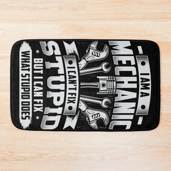 Item preview, Funny I'm a mechanic, I can't fix stupid, but I can fix what stupid does  designed and sold by Margival.
