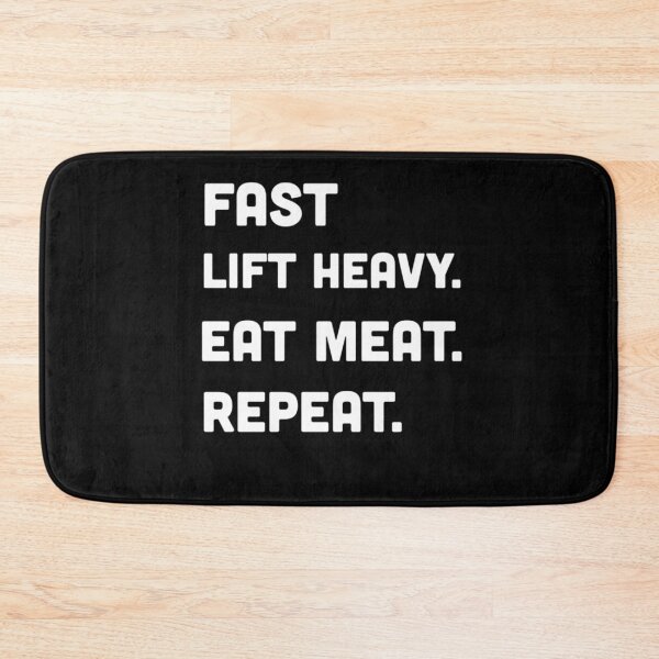 Item preview, Fast Lift Heavy Eat Meat Repeat designed and sold by artzaka.