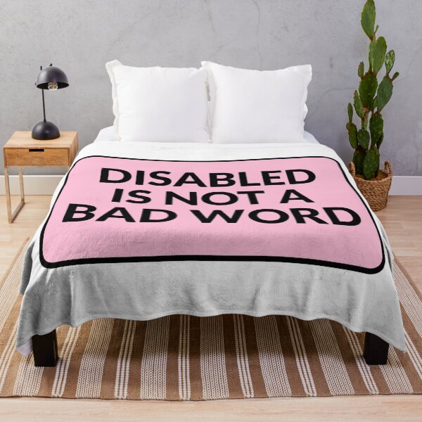 Item preview, Disabled Is Not A Bad Word disability pride designed and sold by Inspirationmotivation.