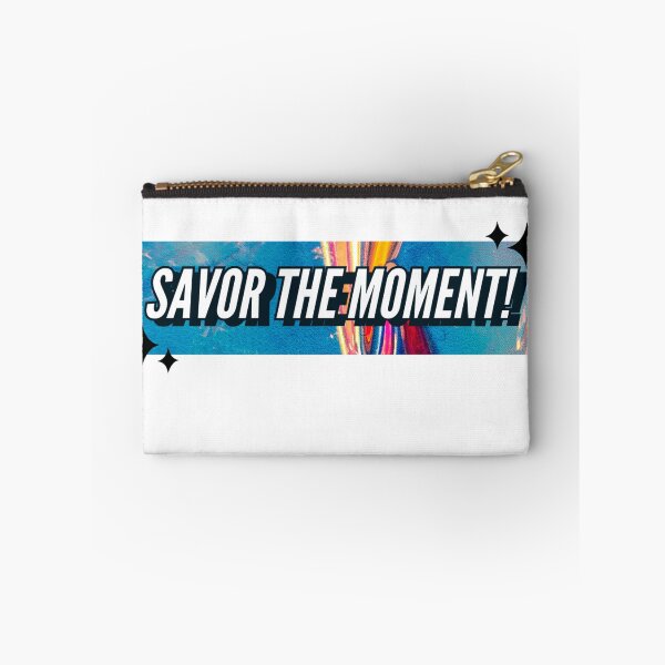 Item preview, SAVOR THE MOMENT! designed and sold by blackquack.