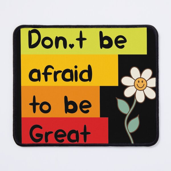 Item preview, Don't be afraid to be Great designed and sold by Kaidynz.