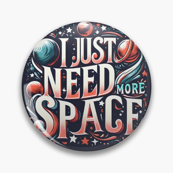Item preview, I Just Need More Space, typography designed and sold by maxmaj.
