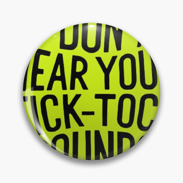 Item preview, i dont hear your tick+tock sound designed and sold by Imaginarium of Chaos falcon88 .
