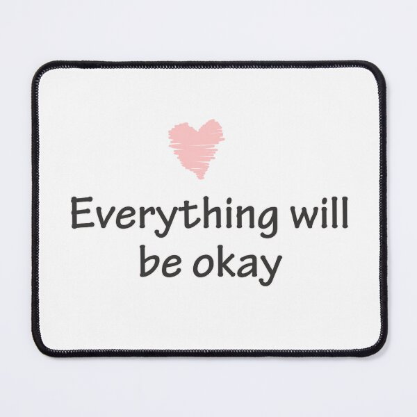 Item preview, Everything will be okay designed and sold by blackquack.
