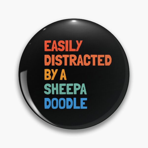 Item preview, Easily Distracted By A Sheepadoodle Funny Dog Gift  designed and sold by Guarddogdrive.