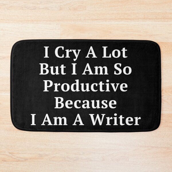 Item preview, I Cry A Lot Because I Am A Writer - White Text designed and sold by TheKnightWriter.