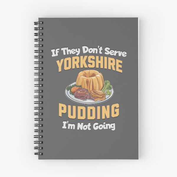 Item preview, If They Don't Serve Yorkshire Pudding, I'm Not Going designed and sold by MGRcompany.