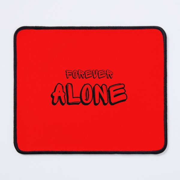 Item preview, Forever alone designed and sold by Miki  Design.