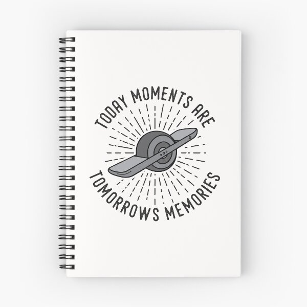 Item preview, Today moments are tomorrows memories onewheel style designed and sold by nubiguru.