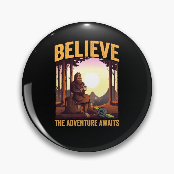 Item preview, funny onewheel bigfoot believe the adventure awaits designed and sold by nubiguru.
