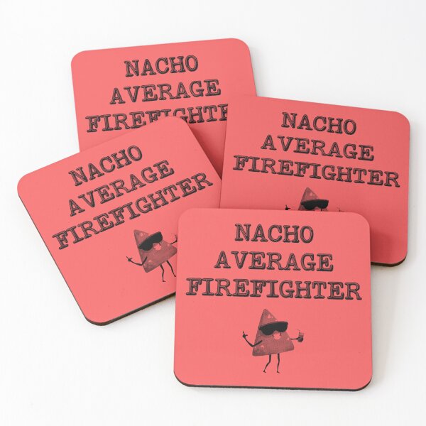 Item preview, Nacho Average Firefighter designed and sold by stressedrodent.