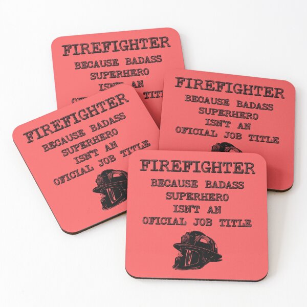 Item preview, Firefighter Because Superhero Isn't An Official Job Title designed and sold by stressedrodent.