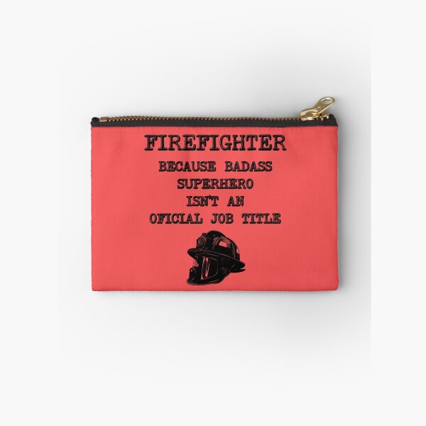 Item preview, Firefighter Because Superhero Isn't An Official Job Title designed and sold by stressedrodent.