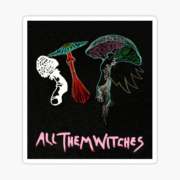 All Them Witches 8 Sticker