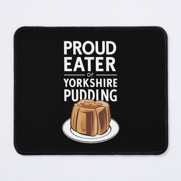 Item preview, Proud Eater Of Yorkshire Pudding designed and sold by MGRcompany.