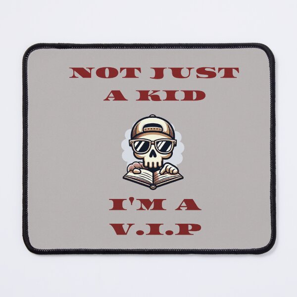 Item preview, Not just a kid I’m a vip designed and sold by Bridgingandart.