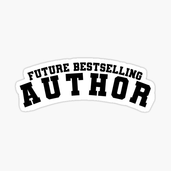 Future Bestselling Author - Varsity Sticker