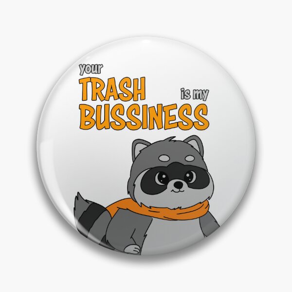 Item preview, Your Trash Is My Business - sanitation worker designed and sold by Rainorchid.