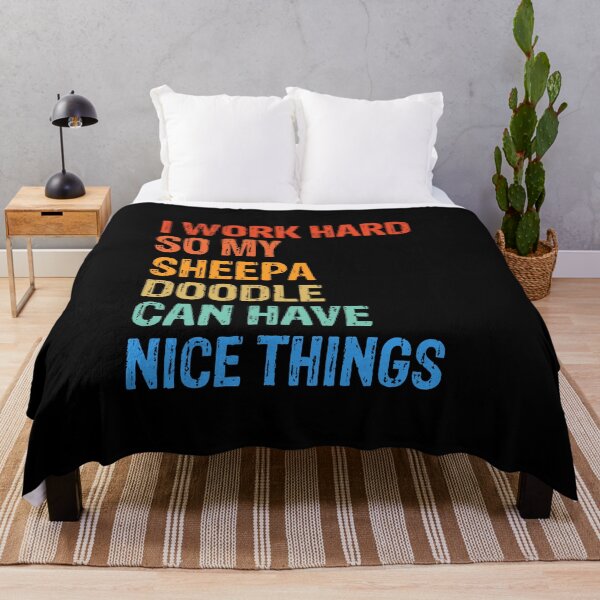 Item preview, I Work Hard So Sheepadoodle Can Have Nice Things  designed and sold by Guarddogdrive.