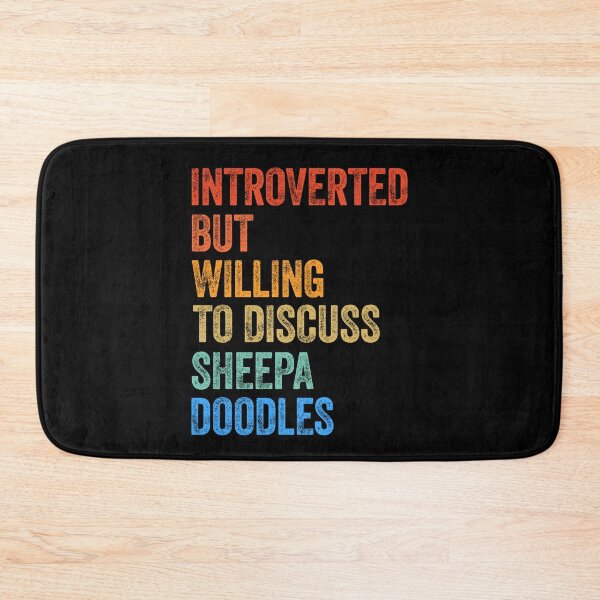 Item preview, Introverted But Willing To Discuss Sheepadoodles Gift designed and sold by Guarddogdrive.