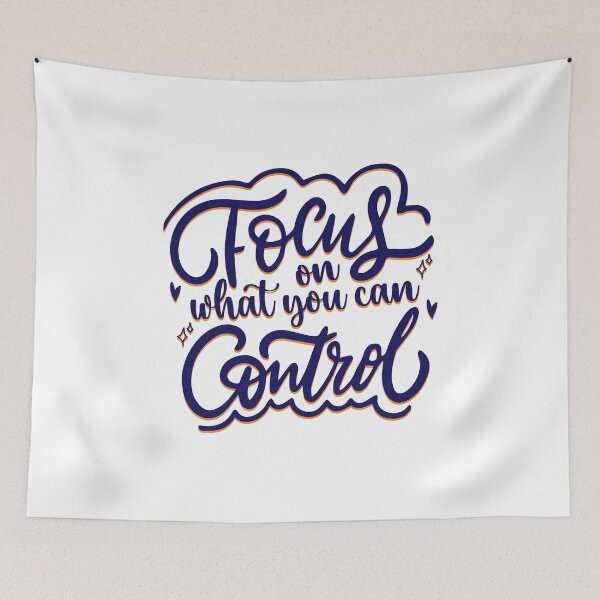 Item preview, focus on what you can control  designed and sold by hautehub.