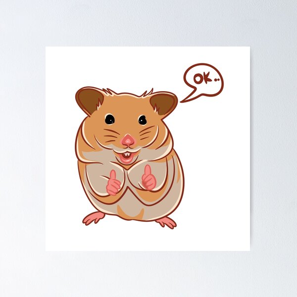 Item preview, Cute Syrian hamster say ok meme designed and sold by nickardi.