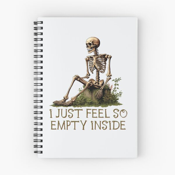 Item preview, I Just Feel So Empty Inside Skeleton | Halloween Angst | Mental Health Meme  designed and sold by ASeasonalFlair.
