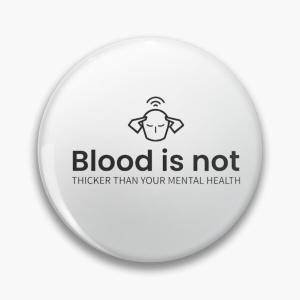 Item preview, Blood is not thicker than your mental health  designed and sold by lacm2020.