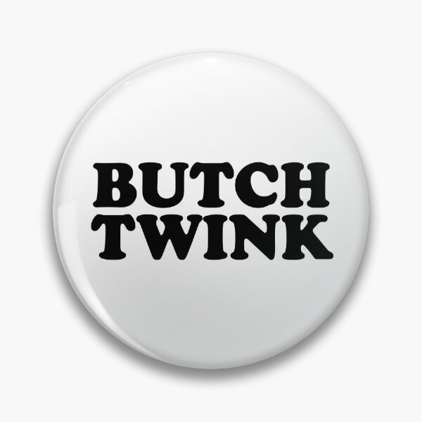 Item preview, Butch twink designed and sold by ealathoan.
