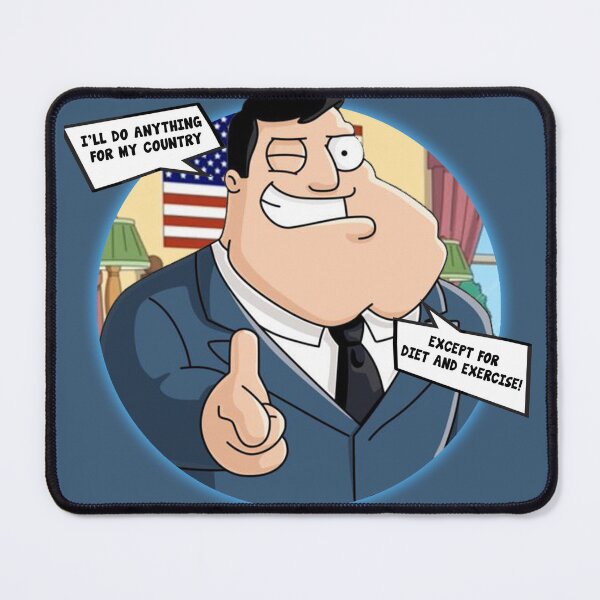 Item preview, American Dad - Stan Smith “ I will do anything for my country except for diet and exercise ” designed and sold by ScreenVerse.