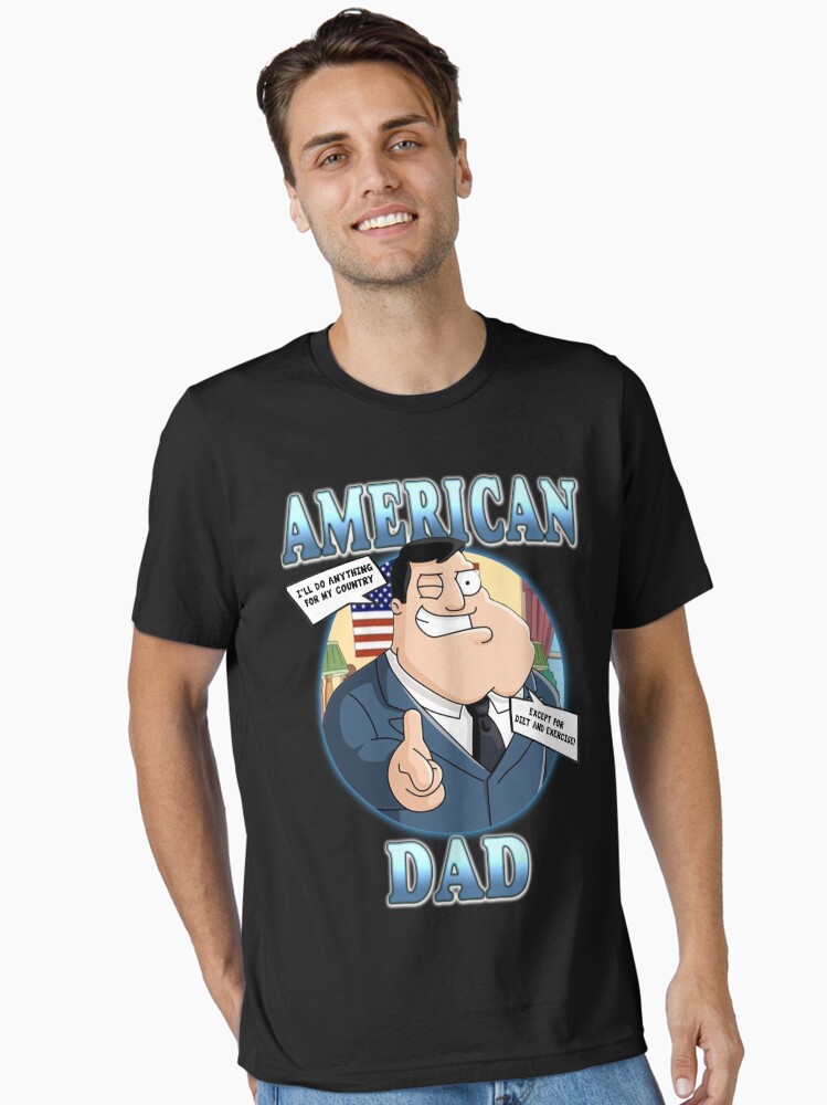 American Dad Stan Smith “ I will do anything for my country