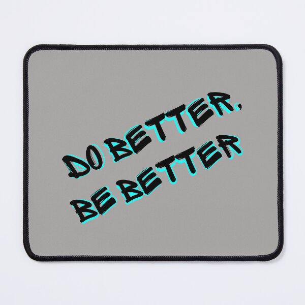 Item preview, Do better, Be better designed and sold by MakeWayDesign.