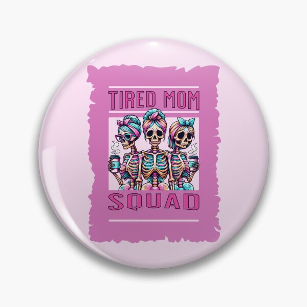 Item preview, Tired Mom Squad designed and sold by RockBeeDesigns.