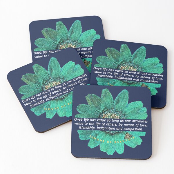 Item preview, Simone de Beauvoir quote: Simone de Beauvoir quote: One's life has value so long as one attributes value to the life of others, by means of love,  designed and sold by artbleed.