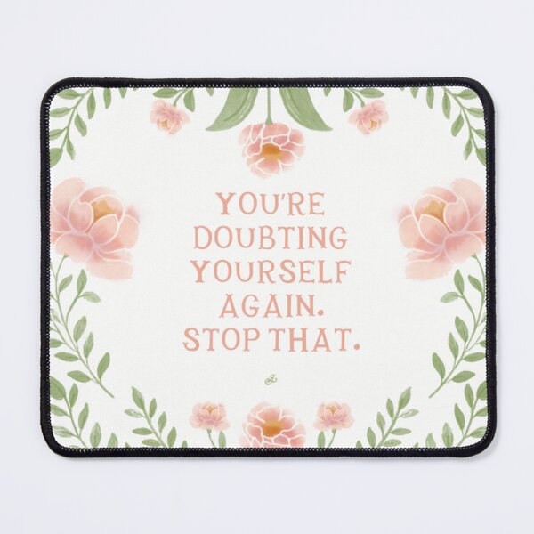 Item preview, Don’t doubt yourself - floral quote designed and sold by Gabba Delgado.