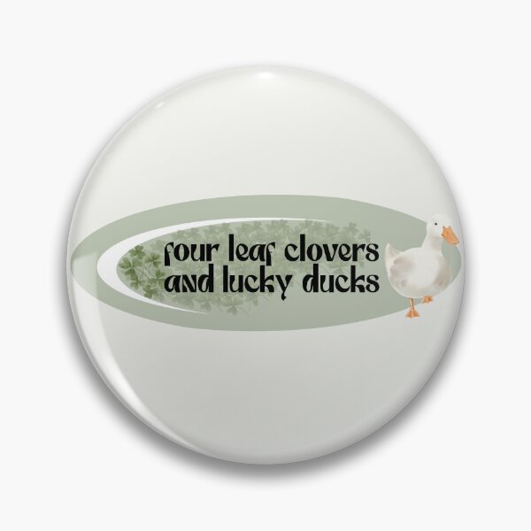 Item preview, Four Lead Clovers and Lucky Ducks designed and sold by one-broke-kid.