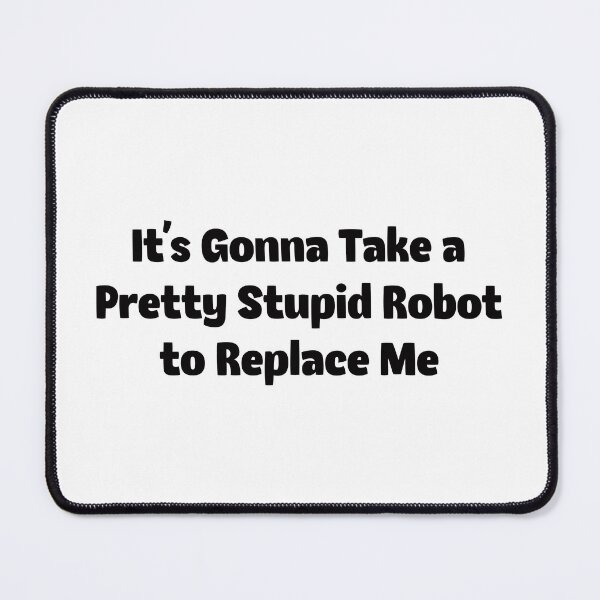 Item preview, i'll say... designed and sold by UnclePickle.