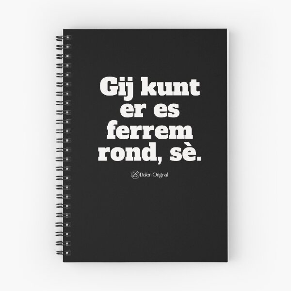 Item preview, Balens dialect - Gij kunt er es ferm rond,se designed and sold by JansenGS.