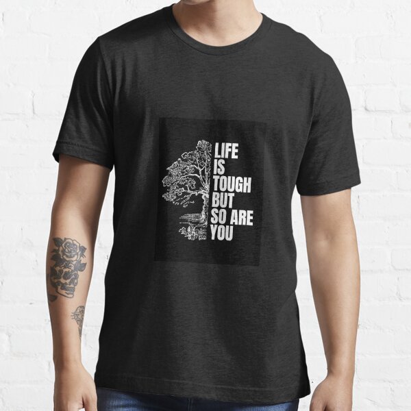Item preview, Life is tough but so are you designed and sold by ArciutSolutions.