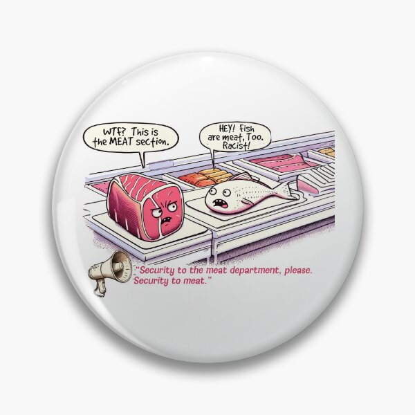 Item preview, Hey!  Fish are meat, too! designed and sold by FamouslyStupid.